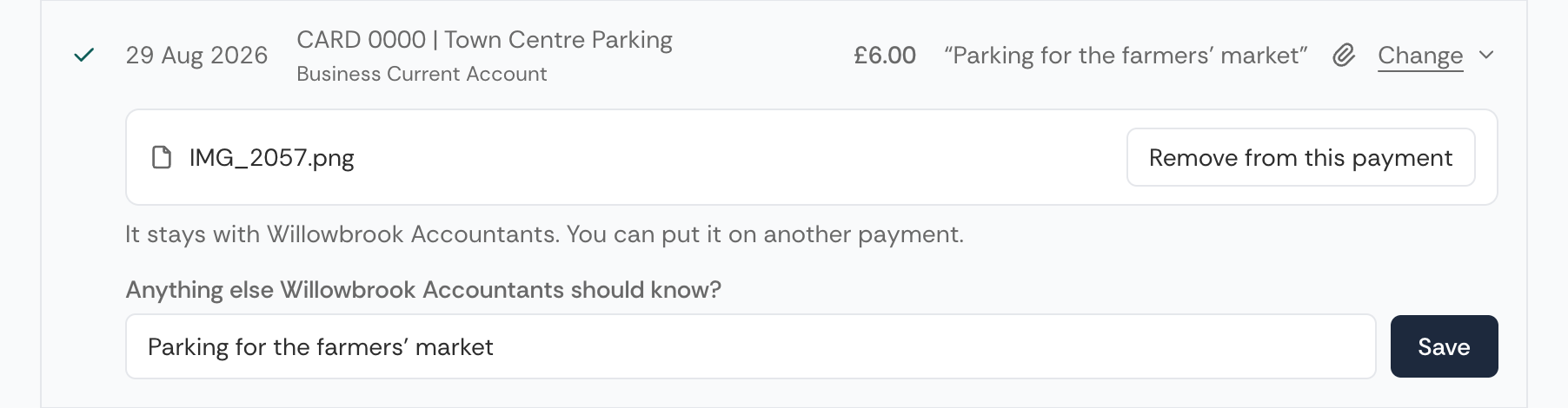 One payment with its panel open, showing the file it was answered with beside Remove from this payment, the line It stays with Willowbrook Accountants, and a note box asking Anything else Willowbrook Accountants should know? with a Save button