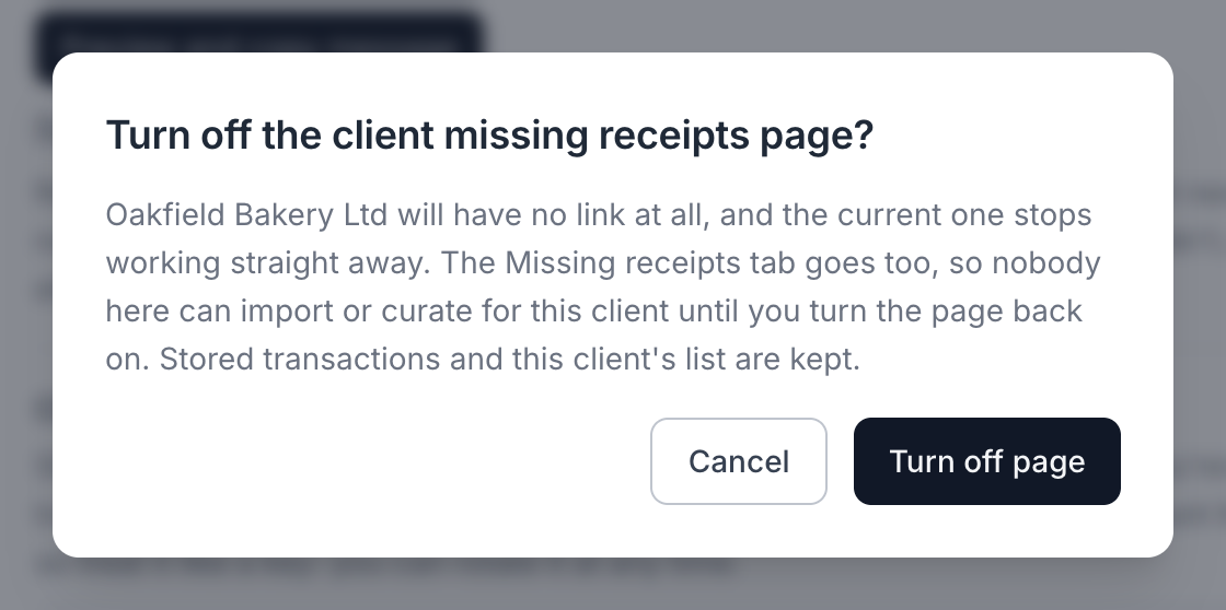 The Turn off the client missing receipts page? dialog, saying the client will have no link at all, that the Missing receipts tab goes too, and that stored transactions and the client's list are kept, with Cancel and Turn off page buttons